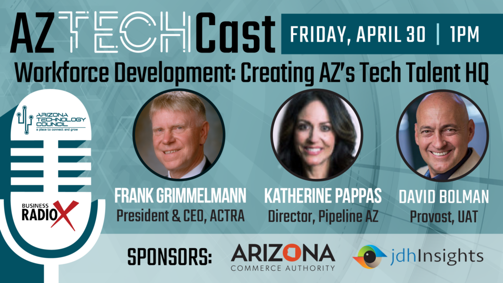 April 2021 episode | Cultivating Arizona’s Tech-Talent Future