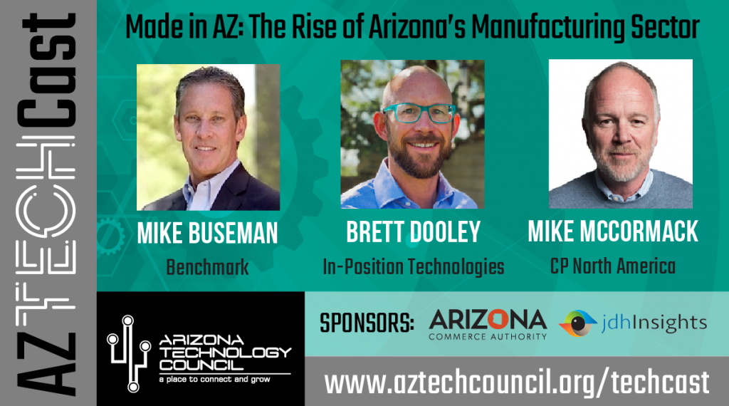 October 2021 episode | Made in AZ: The Rise of Arizona&#8217;s Manufacturing Sector