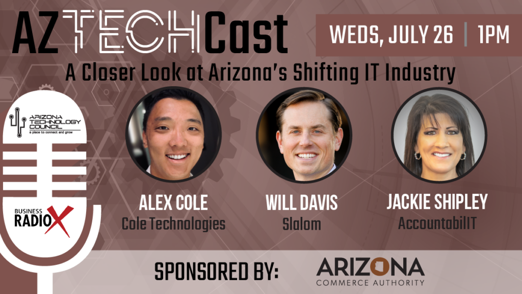 July 2023 episode | A closer look at Arizona&#8217;s shifting IT industry