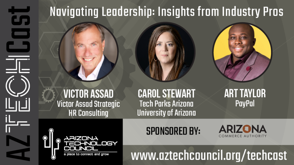 January 2024 AZ TechCast | Navigating Leadership: Insights from Industry Pros