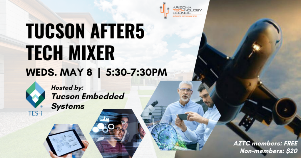 Tucson after5 Tech Mixer: Hosted by Tucson Embedded Systems