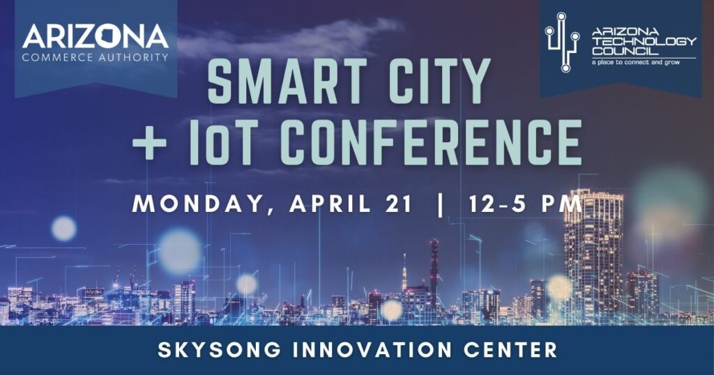 2025 Smart City + IoT Conference - Arizona Technology Council