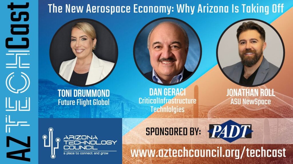 July 2026 AZ TechCast | The New Aerospace Economy: Why Arizona Is Taking Off